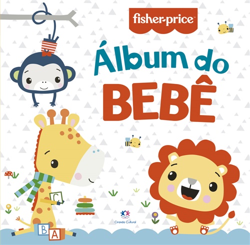 Ábum do Bebê - Fisher Price - Ciranda Cultural