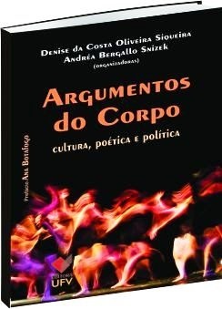 Argumentos do Corpo - Cultura, Poética e Política
