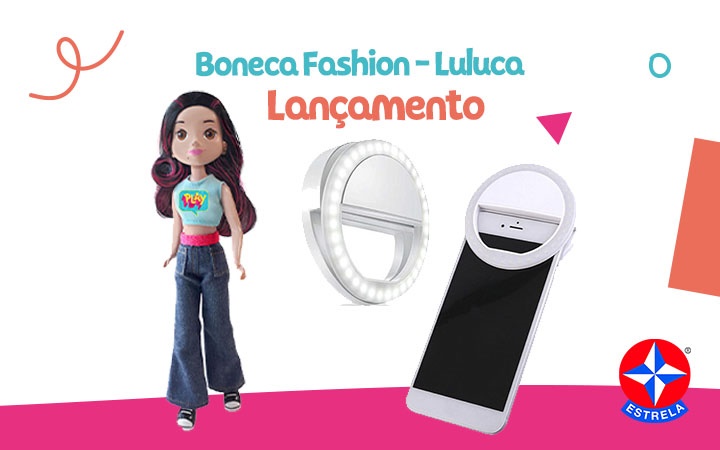 Boneca Luluca Fashion - Estrela - Broker Distribuidora