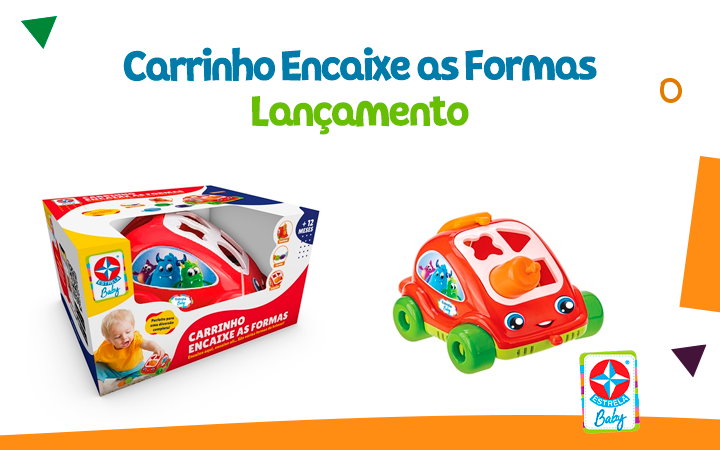 Lançamento - Carrinho Encaixe as Formas