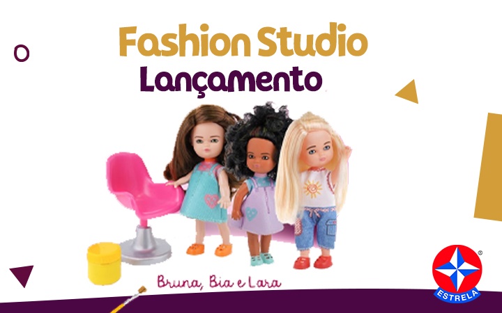 Lançamento - Fashion Studio (Bruna, Bia e Lara)