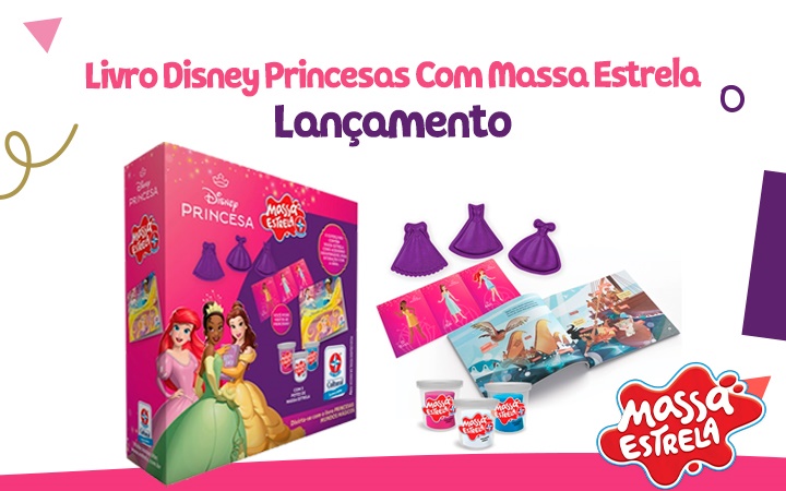 Lançamento - Livro Disney Princesas Com Massa Estrela