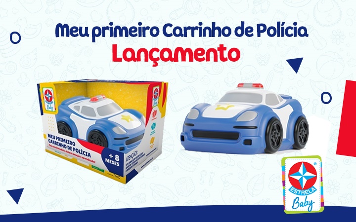 Lançamento - Meu Primeiro Carrinho de Polícia