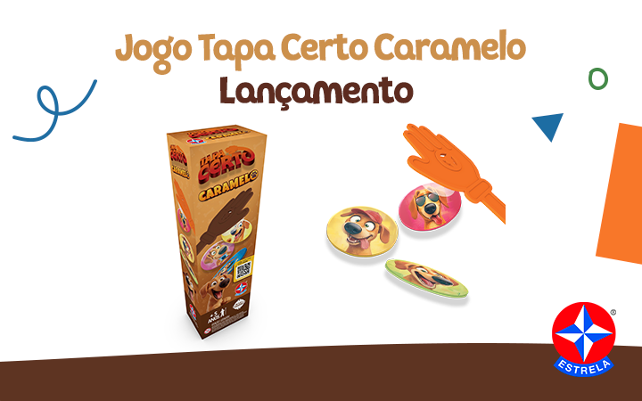 Lançamento - Tapa Certo Caramelo