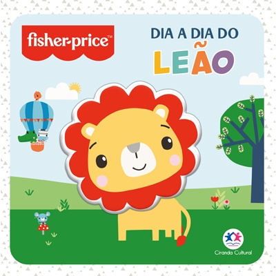 Livro Som Fofinho Fisher Price - Dia a Dia do Leão - Ciranda Cultural